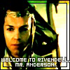 Welcome to Rivendell, Mr. Anderson.